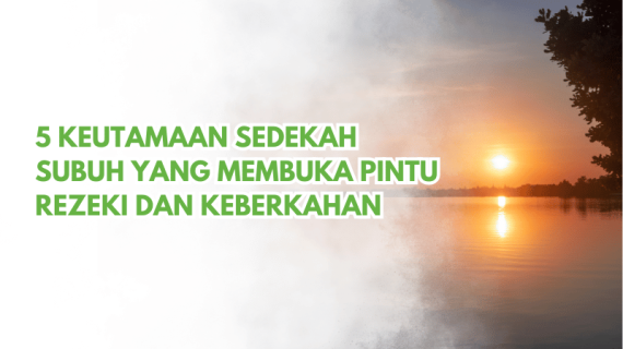5 Keutamaan Sedekah Subuh: Kunci Rezeki dan Hidup Penuh Berkah