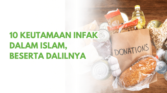 10 Keutamaan Infak dalam Islam, Beserta Dalilnya