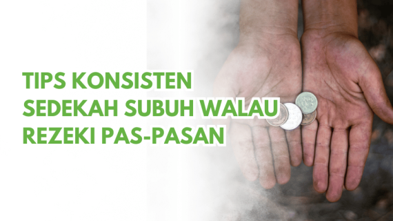 Tips Konsisten Sedekah Subuh Walau Rezeki Pas-pasan