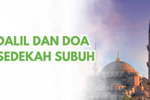 Dalil dan Doa Sedekah Subuh