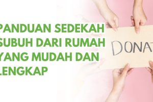 Panduan Sedekah Subuh dari Rumah yang Mudah dan Lengkap